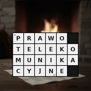 Rozwiązanie krzyżówki: zespół norm prawnych określających min zasady wykonywania i kontroli działalności telekomunikacyjnej polegającej na świadczeniu usług telekomunikacyjnych dostarczaniu sieci telekomunikacyjnych lub - prawo telekomunikacyjne | hasła, synonimy i podpowiedzi Hasło krzyżówkowe zespół norm prawnych określających min zasady wykonywania i kontroli działalności telekomunikacyjnej polegającej na świadczeniu usług telekomunikacyjnych dostarczaniu sieci telekomunikacyjnych lub - prawo telekomunikacyjne – rozwiązanie, synonimy, podpowiedzi i definicje krzyżówkowe